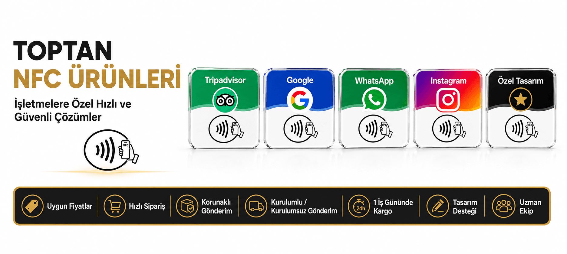 Toptan NFC ürünleri afişi: Tripadvisor, Google, WhatsApp, Instagram ve Özel Tasarım NFC kart simgeleri; uygun fiyat, hızlı sipariş ve hızlı kargo vurgusu